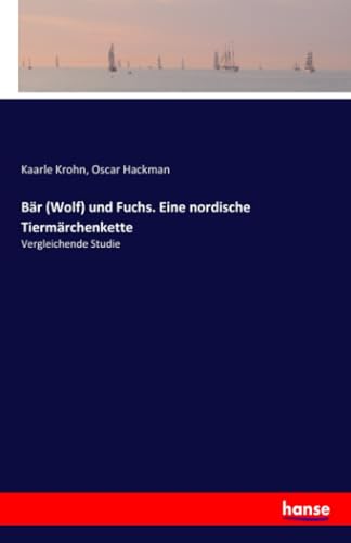 Beispielbild fr Br (Wolf) und Fuchs. Eine nordische Tiermrchenkette: Vergleichende Studie (German Edition) zum Verkauf von Lucky's Textbooks