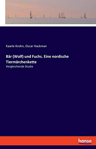 Stock image for Bar (Wolf) und Fuchs. Eine nordische Tiermarchenkette:Vergleichende Studie for sale by Chiron Media