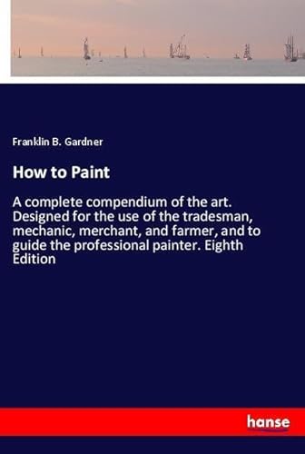9783337564186: How to Paint