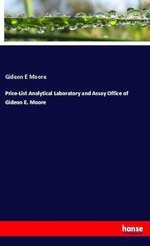 9783337574567: Price-List Analytical Laboratory and Assay Office of Gideon E. Moore