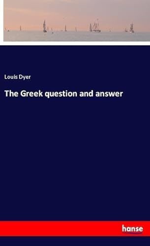 9783337611842: The Greek question and answer