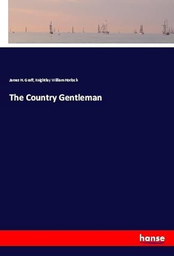 9783337614362: The Country Gentleman