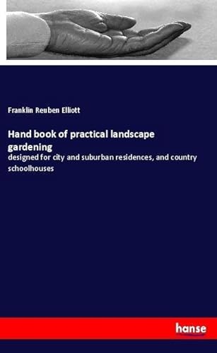 9783337614744: Hand book of practical landscape gardening