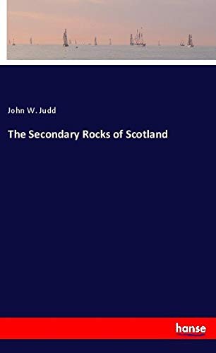 9783337622725: The Secondary Rocks of Scotland