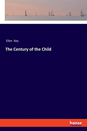 Beispielbild fr The Century of the Child zum Verkauf von Chiron Media