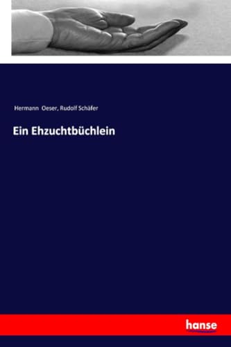 Stock image for Ein Ehzuchtbchlein (German Edition) for sale by Lucky's Textbooks