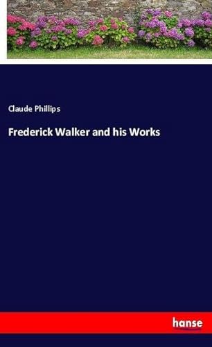 9783337645601: Frederick Walker and his Works