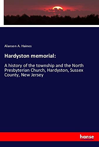 9783337688066: Hardyston memorial:: A history of the township and the North Presbyterian Church, Hardyston, Sussex County, New Jersey