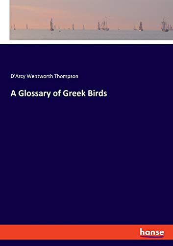 Stock image for A Glossary of Greek Birds for sale by Lucky's Textbooks