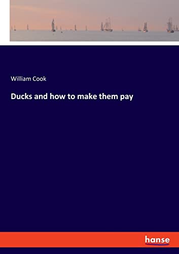 Stock image for Ducks and how to make them pay for sale by Chiron Media