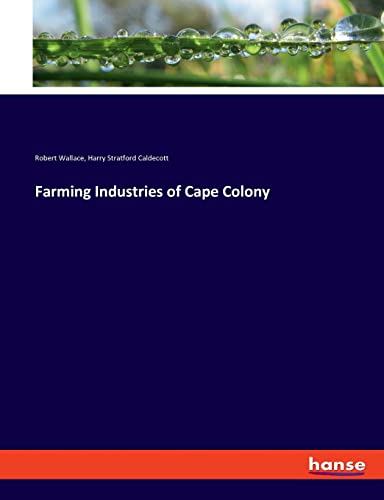 Stock image for Farming Industries of Cape Colony for sale by Lucky's Textbooks