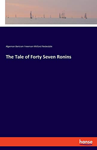 Imagen de archivo de The Tale of Forty Seven Ronins a la venta por Lucky's Textbooks