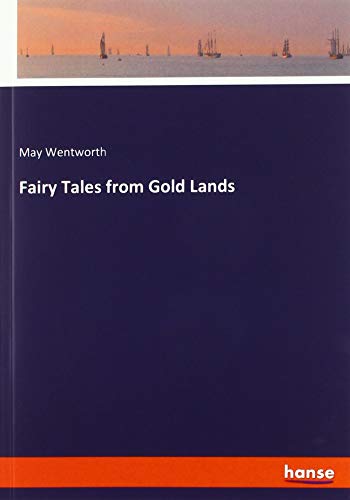 Stock image for Fairy Tales from Gold Lands for sale by WorldofBooks