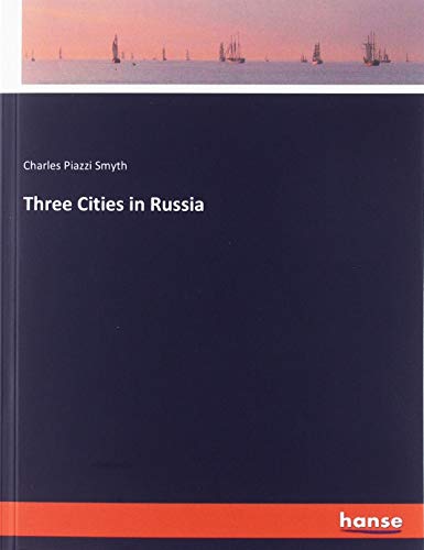 9783337754532: Three Cities in Russia