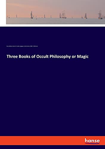 Stock image for Three Books of Occult Philosophy or Magic for sale by Lucky's Textbooks