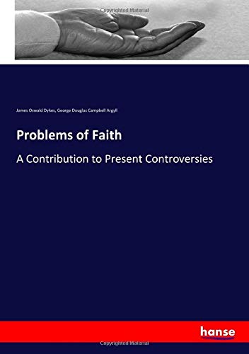 9783337760670: Problems of Faith: A Contribution to Present Controversies