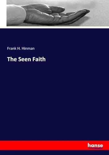 9783337761189: The Seen Faith