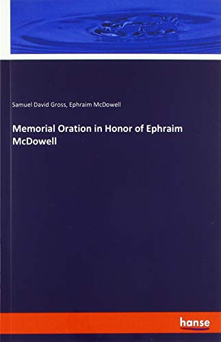 Imagen de archivo de Memorial Oration in Honor of Ephraim McDowell a la venta por Buchpark