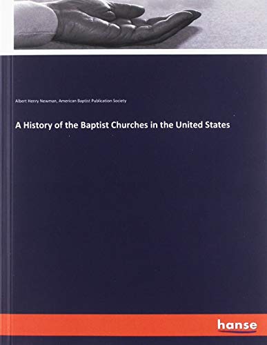 Stock image for A History of the Baptist Churches in the United States for sale by medimops