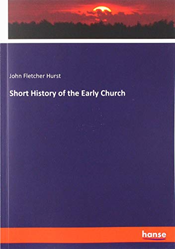 Beispielbild fr Short History of the Early Church zum Verkauf von Buchpark
