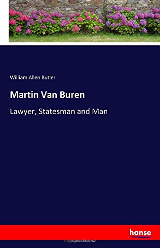 Beispielbild fr Martin Van Buren : Lawyer, Statesman and Man zum Verkauf von Buchpark