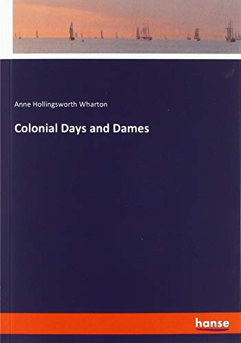 Beispielbild fr Colonial Days and Dames zum Verkauf von Buchpark