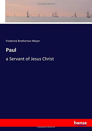 Beispielbild fr Paul: a Servant of Jesus Christ zum Verkauf von Revaluation Books