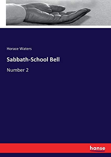 Stock image for Sabbath-School Bell: Number 2 for sale by WorldofBooks