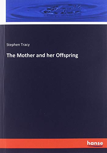 Beispielbild fr The Mother and her Offspring zum Verkauf von WorldofBooks
