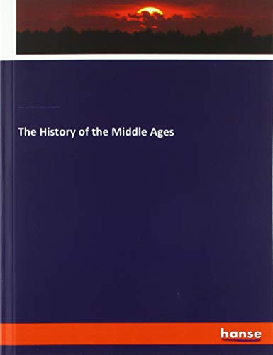 Stock image for The History of the Middle Ages for sale by Buchpark