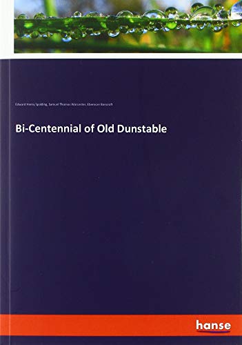 Beispielbild fr Bi-Centennial of Old Dunstable zum Verkauf von Buchpark