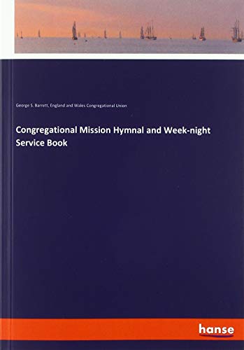 Beispielbild fr Congregational Mission Hymnal and Week-night Service Book zum Verkauf von Buchpark