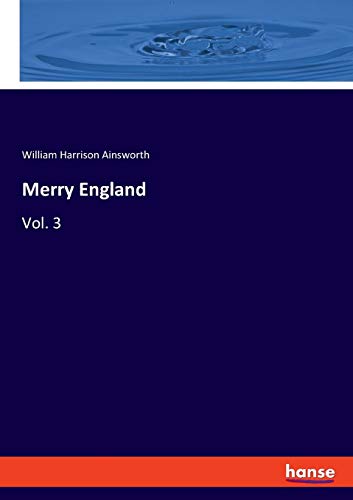 Beispielbild fr Merry England: Vol. 3 zum Verkauf von WorldofBooks