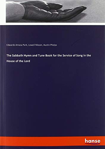 Beispielbild fr The Sabbath Hymn and Tune Book for the Service of Song in the House of the Lord zum Verkauf von Buchpark