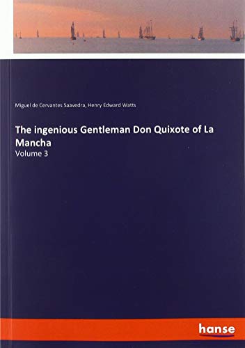 Beispielbild fr The ingenious Gentleman Don Quixote of La Mancha : Volume 3 zum Verkauf von Buchpark