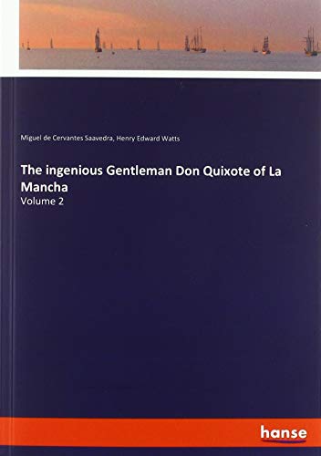 Beispielbild fr The ingenious Gentleman Don Quixote of La Mancha : Volume 2 zum Verkauf von Buchpark