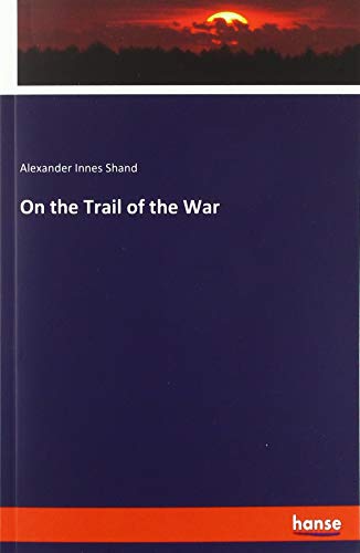 Imagen de archivo de On the Trail of the War a la venta por Ria Christie Collections