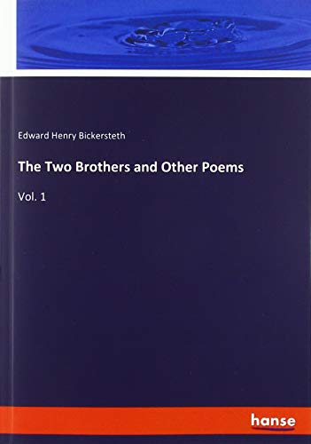 Imagen de archivo de The Two Brothers and Other Poems: Vol. 1 a la venta por WorldofBooks