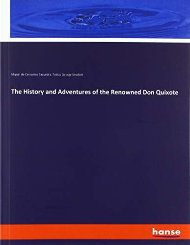 9783337790998: The History and Adventures of the Renowned Don Quixote