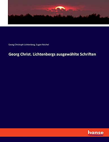 Stock image for Georg Christ. Lichtenbergs ausgewahlte Schriften for sale by Chiron Media
