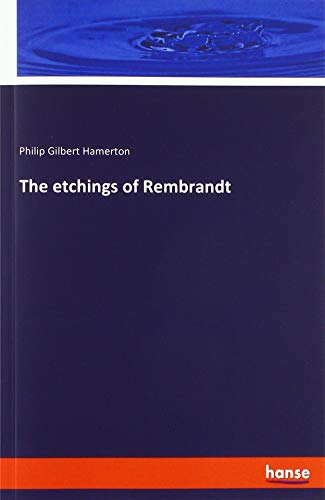 Beispielbild fr The etchings of Rembrandt zum Verkauf von WorldofBooks