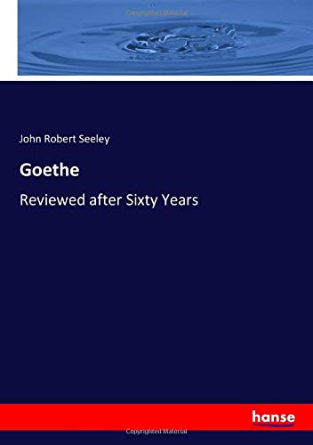9783337794057: Goethe: Reviewed after Sixty Years