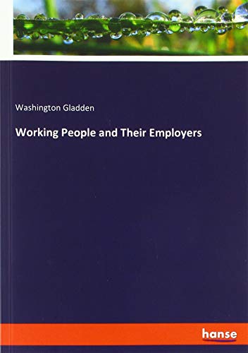 9783337795337: Working People and Their Employers