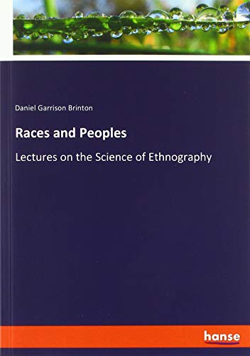 Beispielbild fr Races and Peoples : Lectures on the Science of Ethnography zum Verkauf von Buchpark