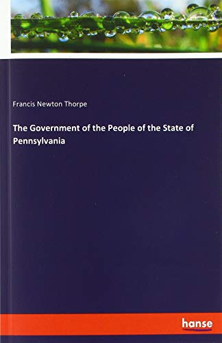 Beispielbild fr The Government of the People of the State of Pennsylvania zum Verkauf von Buchpark