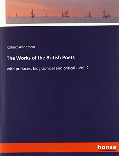 Beispielbild fr The Works of the British Poets : with prefaces, biographical and critical - Vol. 2 zum Verkauf von Buchpark