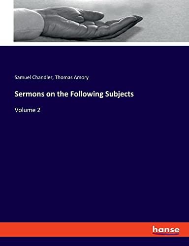 Beispielbild fr Sermons on the Following Subjects : Volume 2 zum Verkauf von Buchpark