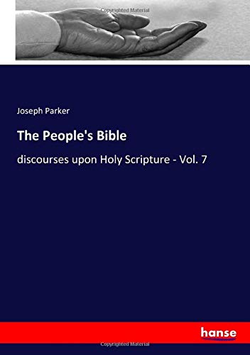 Beispielbild fr The People`s Bible: discourses upon Holy Scripture - Vol. 7 zum Verkauf von Buchpark