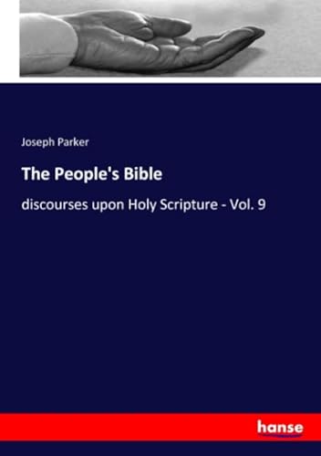 Beispielbild fr The People`s Bible: discourses upon Holy Scripture - Vol. 9 zum Verkauf von Buchpark