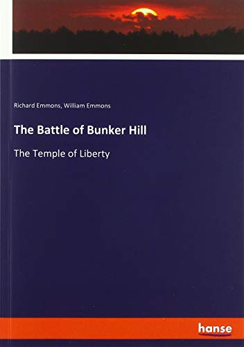 Stock image for The Battle of Bunker Hill: The Temple of Liberty for sale by WorldofBooks